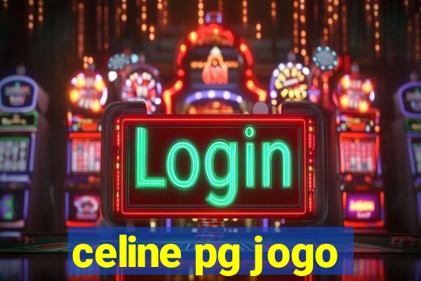 celine pg jogo